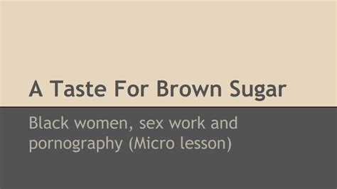 black teen pov porn|A Taste for Brown Sugar : Black Women in Pornography